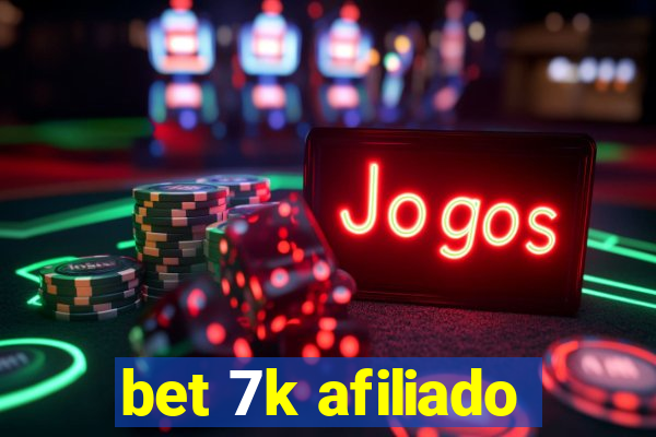 bet 7k afiliado